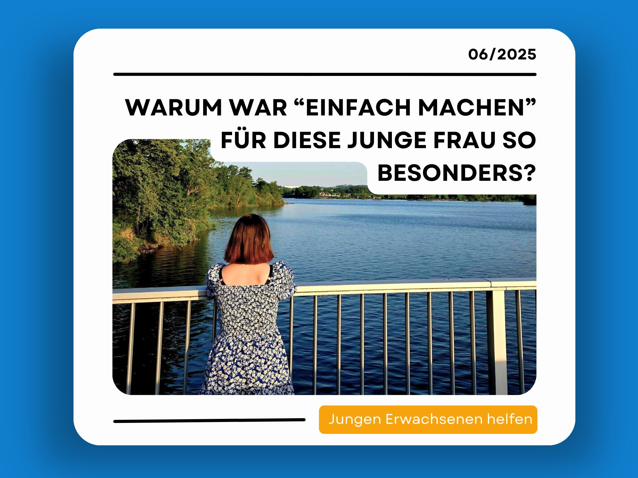 Mehr über den Artikel erfahren Warum war „Einfach machen“ für diese junge Frau so besonders?